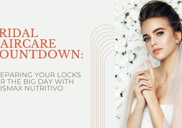 Cuenta Regresiva del Cuidado del Cabello para una Novia: Preparando Tu Cabello Para El Gran Día Con Prismax Nutritivo