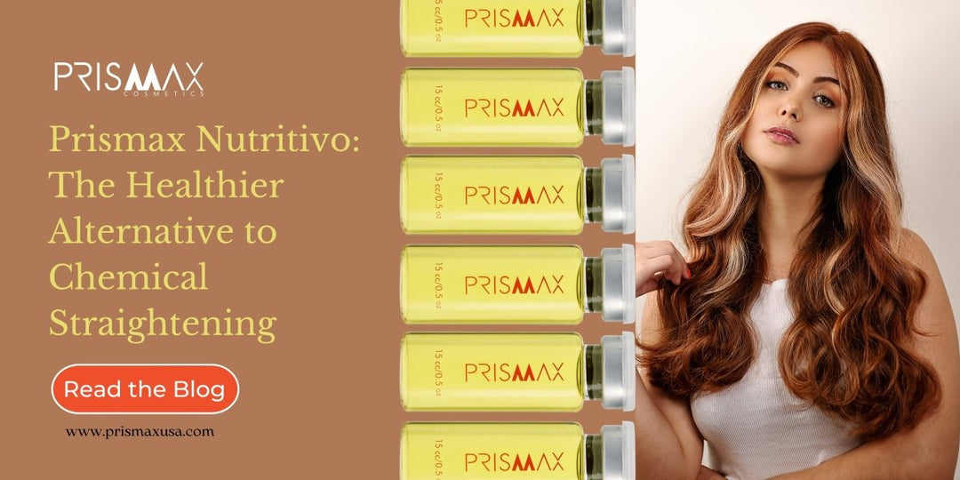Prismax Nutritivo: The Healthier Alternative to Chemical Straightening - Prismax Cosmetics